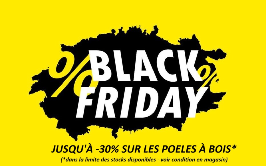 promotion indiquant jusqu'à 30% sur les poeles à bois pour le black friday